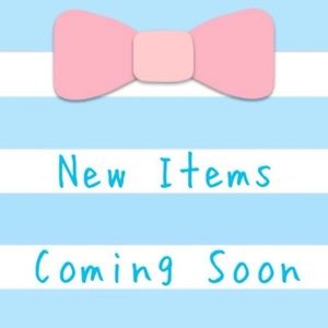 New items coming soon